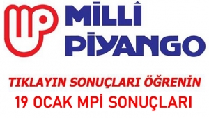 19 Ocak Milli Piyango çekiliş sonuçları, sıralı tam liste ve bilet sorgulama ekranı