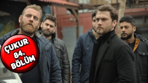 Çukur 84. Bölüm (3. Sezon 17. Bölüm) full tek parça sansürsüz izle