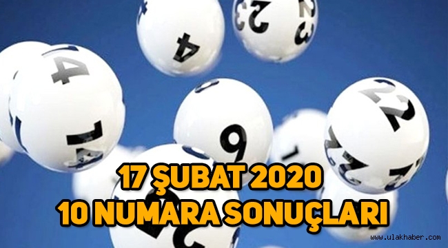 17 Şubat 2020 Milli Piyango 10 Numara sonuçları, hangi rakamlar çıktı?