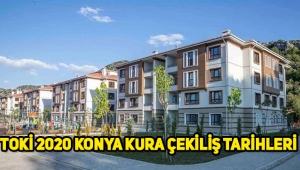 2020 TOKİ Konya kura çekiliş tarihleri belli oldu! Selçuklu, Meram, Halkapınar, Tuzlukçu ne zaman?