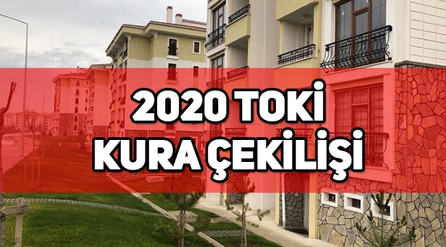 2020 TOKİ kuralarının çekileceği tarih belli oldu mu? 2020 TOKİ kura çekişi ne zaman yapılacak?