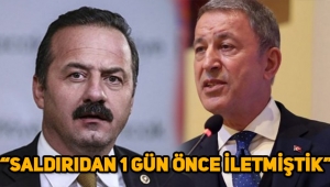 Ağıralioğlu: Saldırıdan 1 gün önce Akar'a iletmiştik