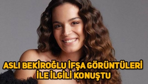 Aslı Bekiroğlu İfşa görüntüleri hakkında açıklama yaptı