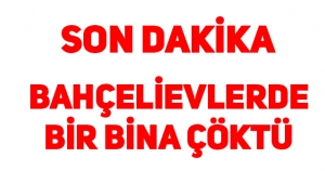 Bahçelievler'de çöken bina korkuttu