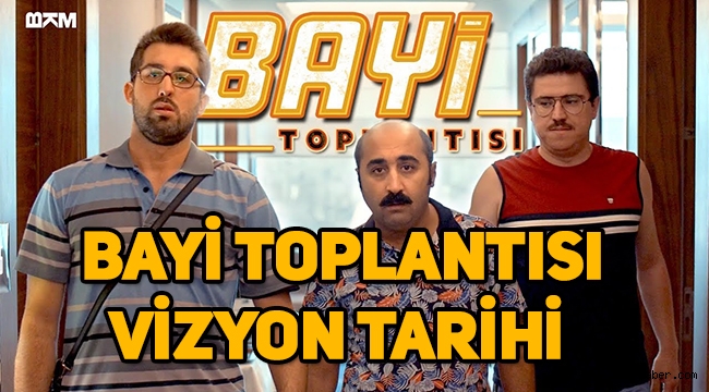 Bayi Toplantısı filmi ne zaman vizyona giriyor, konusu ne, oyuncuları kimler? Fragman izle