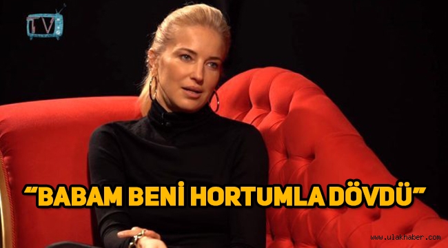 Burcu Esmersoy'dan şoke eden itiraf: Babam beni tuvalette hortumla dövdü