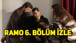 Ramo 6. Son bölüm tek parça izle, 7. Yeni bölü fragmanı yayınlandı mı?