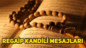 Regaip Kandili nedir, ne zaman, Regaip Kandili önemi, Regaip Kandili mesajları