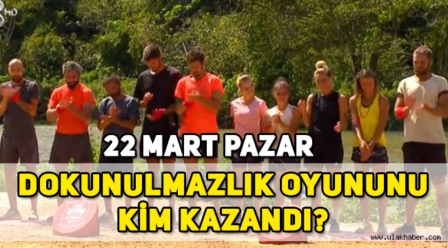 22 Mart Pazar Survivor dokunulmazlık oyununu kim kazandı, eleme adayı kim oldu?