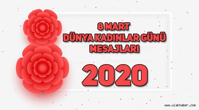 8 Mart Dünya Emekçi Kadınlar Günü ne zaman ortaya çıktı, Dünya Kadınlar günü önemi, en güzel mesajlar