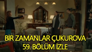 Bir Zamanlar Çukurova 60. yeni bölüm fragmanı, 59. Son bölüm tek parça izle!