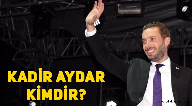 Ceyhan Belediye Başkanı Kadir Aydar kimdir?