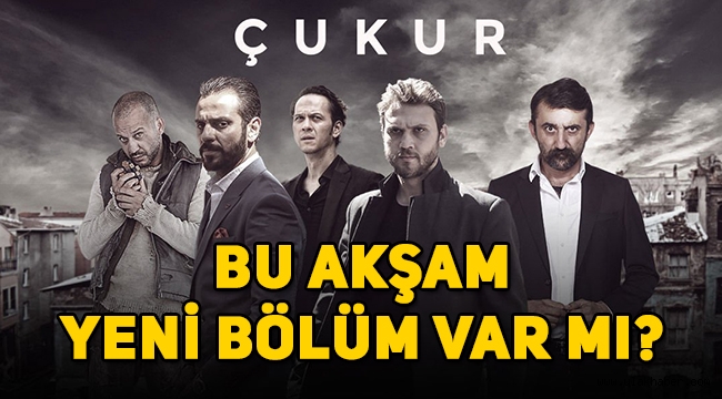 Çukur bugün var mı, neden yayınlanmıyor, Çukur 93. yeni bölüm ne zaman yayınlanacak?