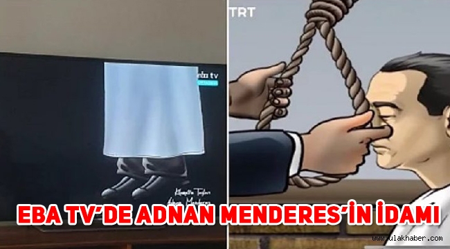 EBA TV'de Andan Menderes'in idamı yayınlandı