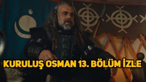 Kuruluş Osman 13. Son bölüm tek parça full izle, 14. Yeni bölüm fragmanı