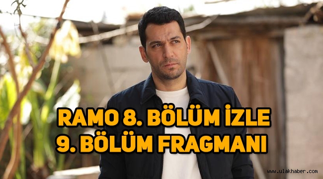 Ramo 8. Son bölüm tek parça kesintisiz full izle, 9. Yeni bölüm fragmanı