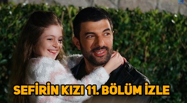 Sefirin Kızı 11. Son bölüm tek parça izle, 12. Yeni bölüm fragmanı