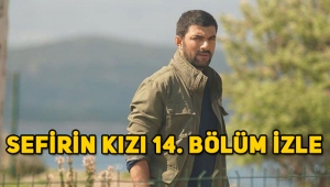 Sefirin Kızı 14. son bölüm tek parça full izle, 15. yeni bölüm fragmanı yayınlandı