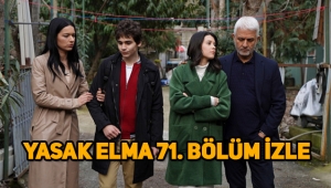 Yasak Elma 72. Bölüm fragmanı izle, 71. Bölüm kesintisiz tek parça