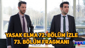 Yasak Elma 72. son bölüm tek parça izle, 73. yeni bölüm fragmanı yayınlandı!