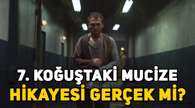 7. Koğuştaki Mucize filmi, gerçek yaşanmış hikaye mi?