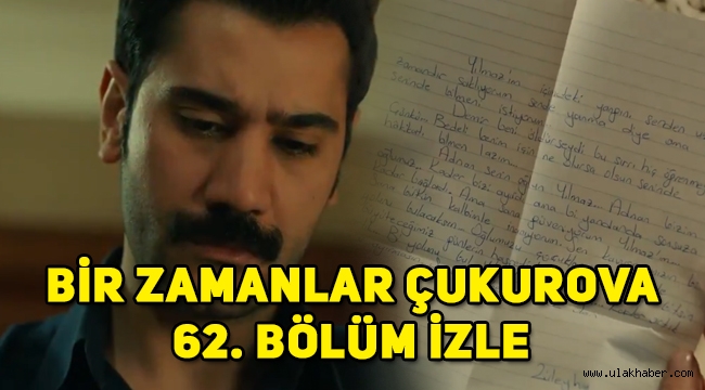 Bir Zamanlar Çukurova 62. son bölüm tek parça full izle