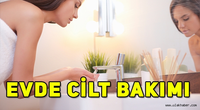 Evde cilt bakımı nasıl yapılır, cilt nasıl parlatılır?