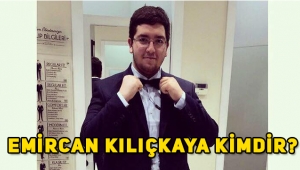 Koronavirüsten hayatını kaybeden Emircan Kılıçkaya kimdir, nereli?