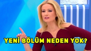 Müge Anlı ile Tatlı Sert yeni bölüm ne zaman, Müge Anlı ile Tatlı Sert yeni bölüm neden yok?