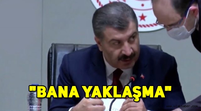 Sağlık Bakanı Fahrettin Koca'nın "Bana yaklaşma" sözleri sosyal medyada gündem oldu