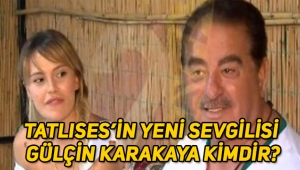 İbrahim Tatlıses'in yeni sevgilisi Gülçin Karakaya kimdir, kaç yaşında, nereli?