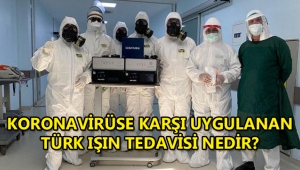 Koronaavirüs tedavisinde kullanılan Türk Işın Tedavisi nedir, Türk ışını nedir, işe yarıyor mu?