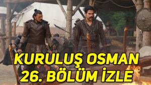 Kuruluş Osman 26. Son bölüm tek parça full kesintisiz izle