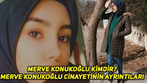 Merve Konukoğlu kimdir, olayda ne oldu, kim tarafından neden öldürüldü?
