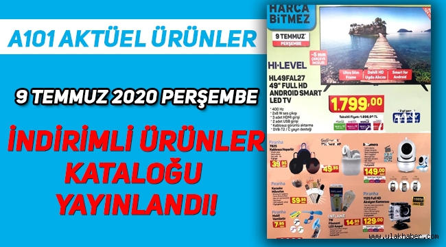 A101 9 Temmuz 2020 Aktüel ürünler kataloğu! A101 önümüzdeki hafta Perşembe hangi ürünler indirimli?