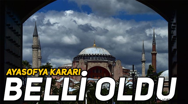 Danıştay'ın Ayasofya kararı ne oldu, açıklandı mı? Ayasofya ne zaman cami olacak?