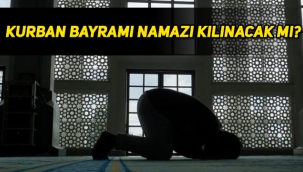 Kurban Bayramı namazı kılınacak mı, camiler açık olacak mı? Bayram namazı nasıl kılınacak?