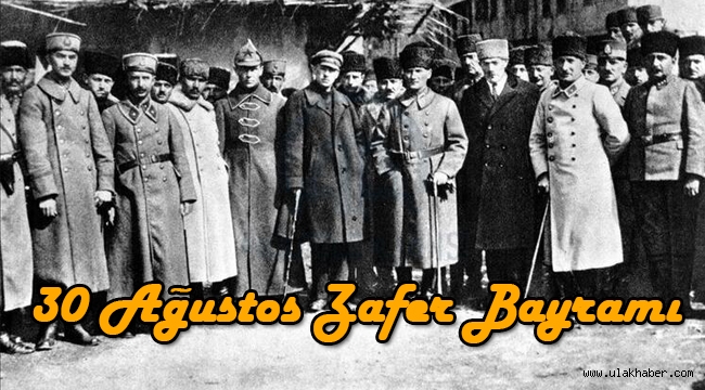 30 Ağustos Zafer Bayramı nedir, hangi yıl oldu, hangi savaş kazanıldı?