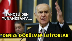 Bahçeli'den sert tepki: Denize dökülmek istiyorlar