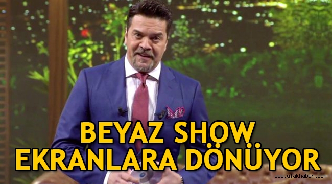 Beyaz Show yeniden ekranlara dönüyor