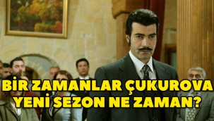Bir Zamanlar Çukurova yeni sezon ne zaman başlayacak? 64. bölüm ne zaman yayınlanacak?