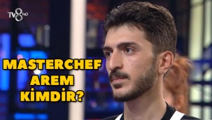 MasterChef Arem Yüce kimdir, nereli, kaç yaşında?