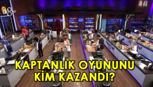 MasterChef Türkiye 24 Ağustos kaptanlık oyunu kazananlar belli oldu! Kırmızı ve mavi takımda kimler yer aldı?