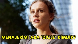 Menajerimi Ara Dicle kimdir (Ahsen Eroğlu) , nereli, kaç yaşında, gerçek ismi ne?