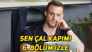 Sen Çal Kapımı 6. Son bölüm tek parça full kesintisiz izle