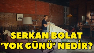 Sen Çal Kapımı Serkan Bolat 19 Ağustos yok günü nedir, o tarihte neden ulaşılamıyor?