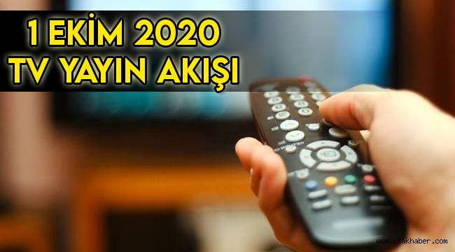 1 Ekim 2020 Perşembe TV yayın akışı, bugün televizyonda hangi diziler var?