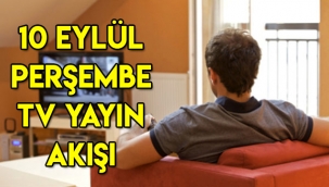 10 Eylül 2020 Perşembe TV yayın akışı! Bu akşam televizyonda hangi diziler var?