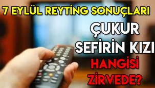 7 Eylül reyting sonuçları, Sefirin Kızı, Çukur, Gençliğim Eyvah, Yasak Elma