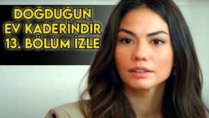Doğduğun Ev Kaderindir 13. Son bölüm (yeni sezon ilk bölüm) full izle